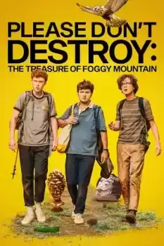 Please Don't Destroy The Treasure of Foggy Mountain