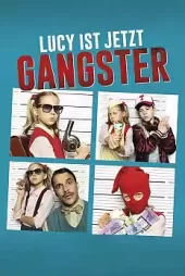 Lucy Artık Bir Gangster