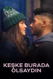 Keşke Burada Olsaydın