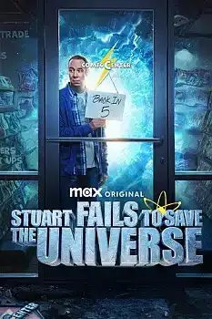 Stuart Fails to Save the Universe